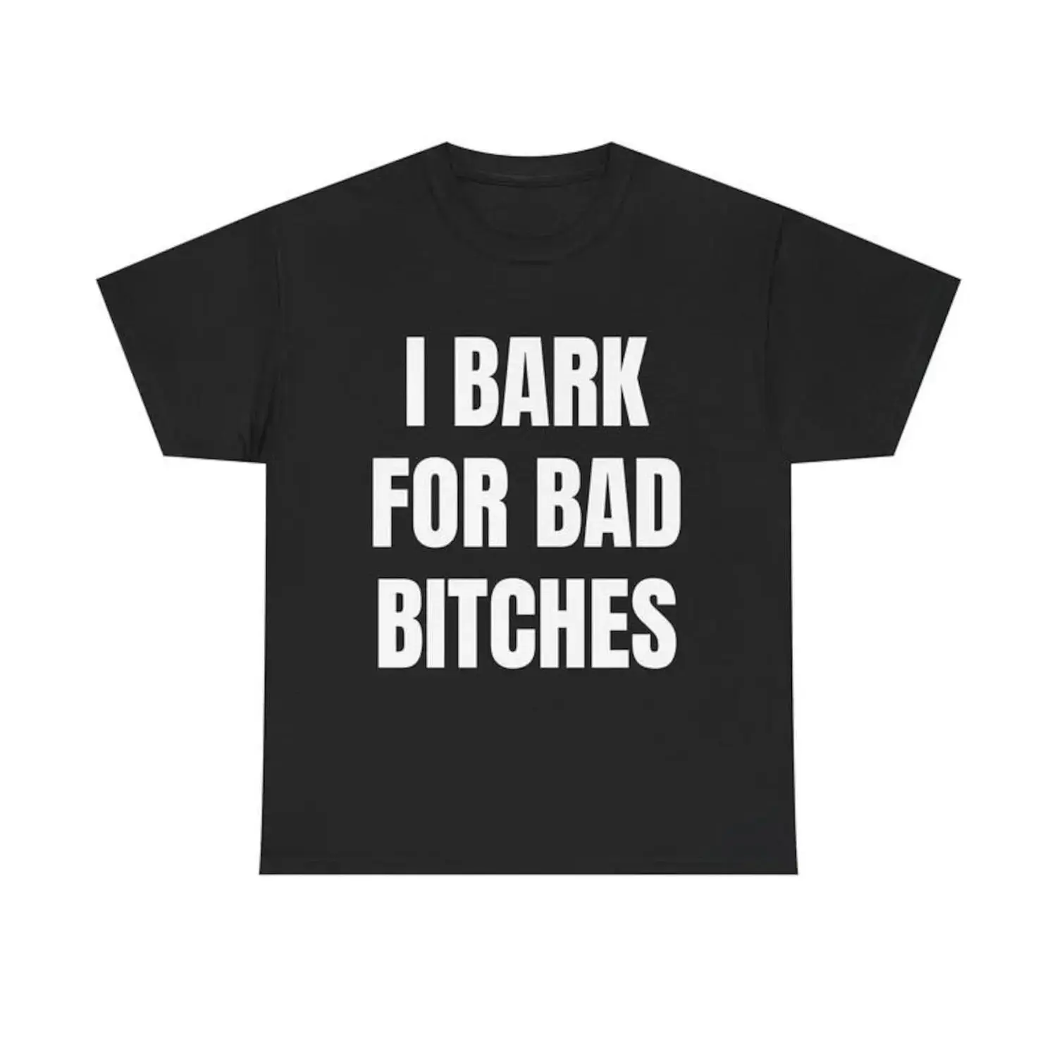 I Bark for Bad Bitches Shirt, Funny Men Delulu Dog Boy Gen Z Meme Humor